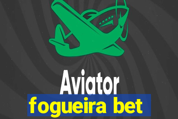 fogueira bet
